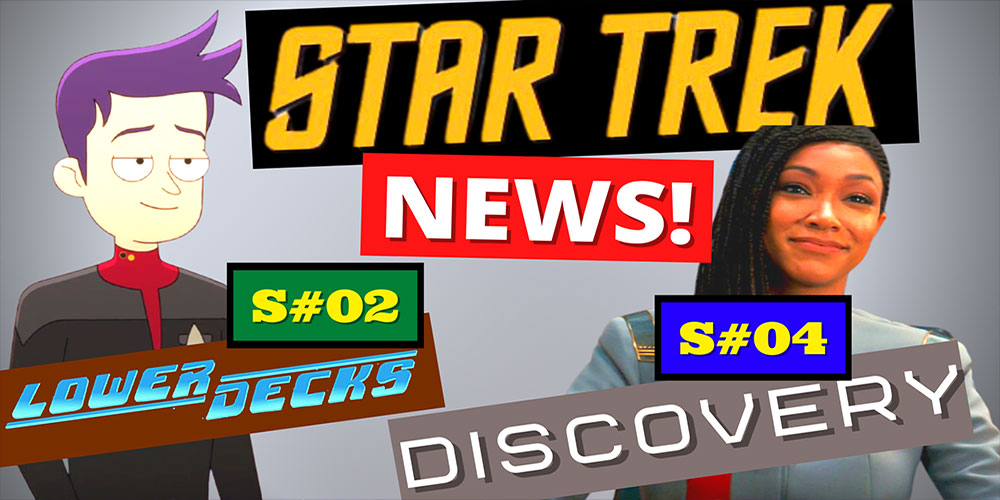 What Did I Miss? - Star Trek Update: Discovery Season 4 & Lower Decks Season 2