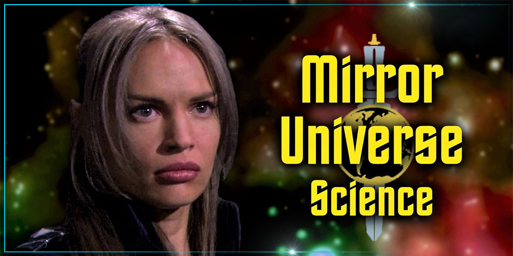 Header Orange Media - The Science of Star Trek’s Mirror Universe