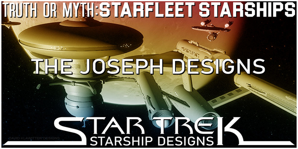 Header Truth OR Myth? - Starfleet Starships- Franz Joseph Designs (Updated)