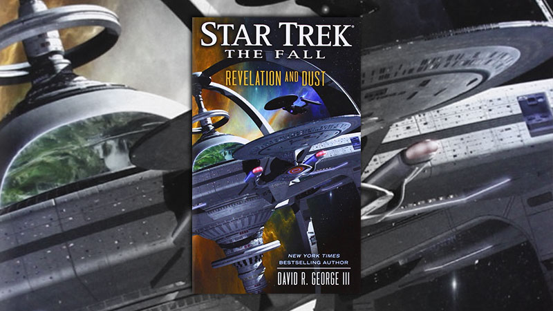 Star Trek: The Fall: Revelation and Dust by David R. George III