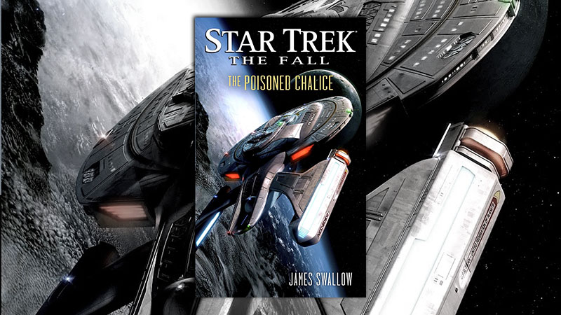 Star Trek: The Fall : The Poisoned Chalice - By James Swallow