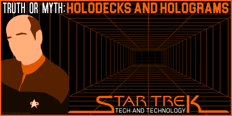 Feature Image Truth OR Myth Holodecks-and-Holograms-TrekSphere