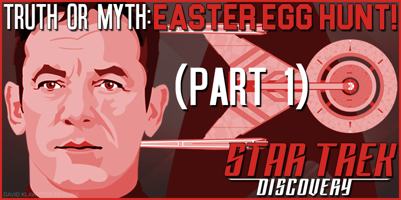 Featured Imag Star Trek Discovery, Easter Egg Hunt pt1
