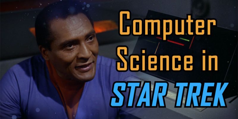 Orange River Media - Computer Science in Star Trek