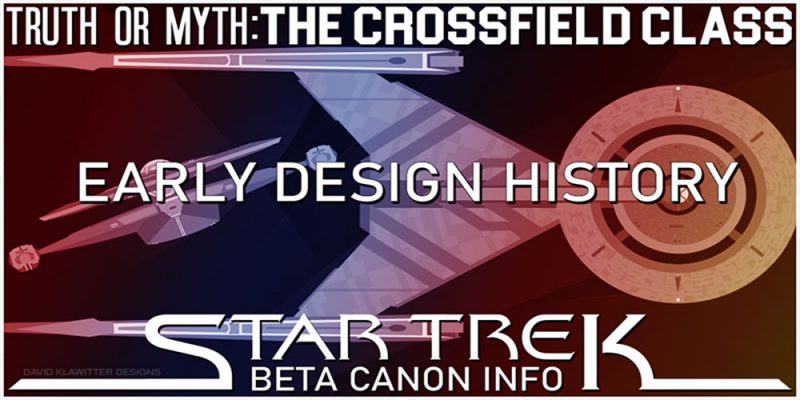 Featured-Image-Truth-OR-Myth-BETA--The-Crossfield-Class,-Early-Design-History