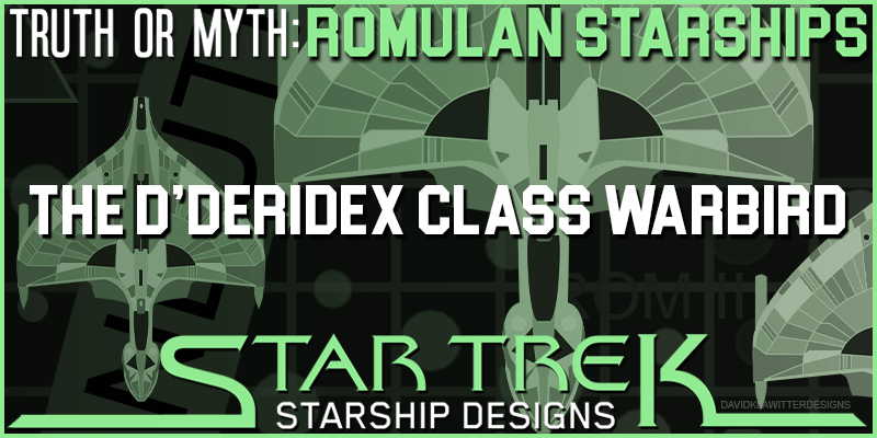 Featured Image Truth OR Myth- Romulan Starships- The D'Deridex Class Warbird