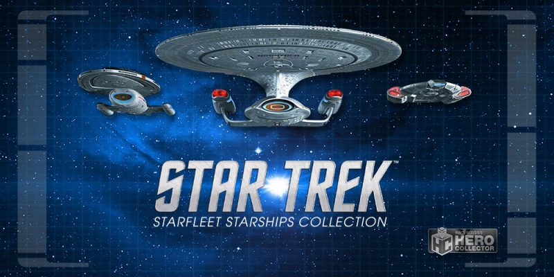 Header Fly With Legends!  Hero Collector’s New Starfleet Starships Collection