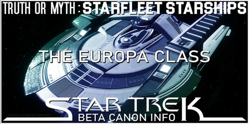 Header Truth OR Myth? Beta Canon - The Europa Class