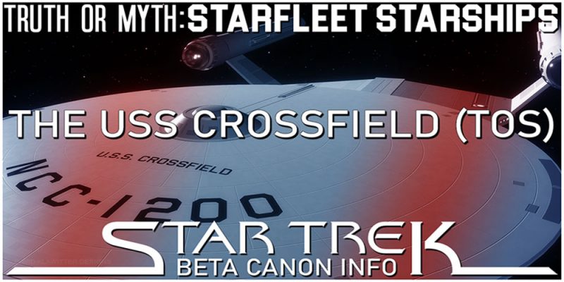Header Truth OR Myth BETA Canon - The USS Crossfield (TOS)