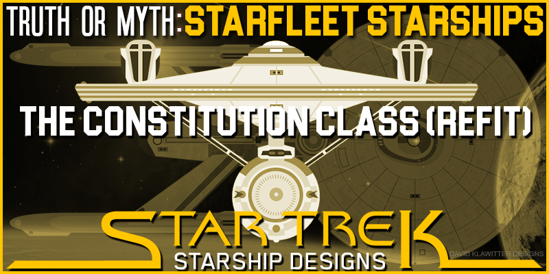 Starfleet Starships- The Constitution Class Refit